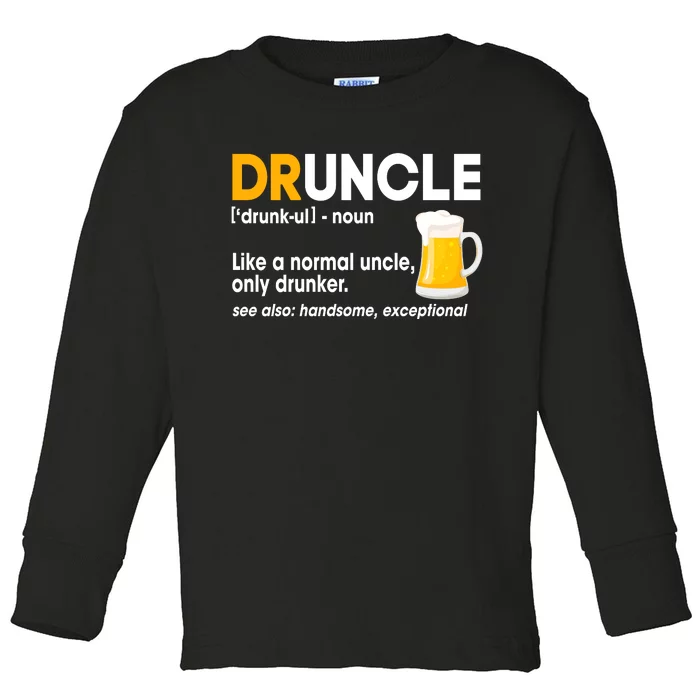 Funny Drunk Uncle Druncle Definition Toddler Long Sleeve Shirt