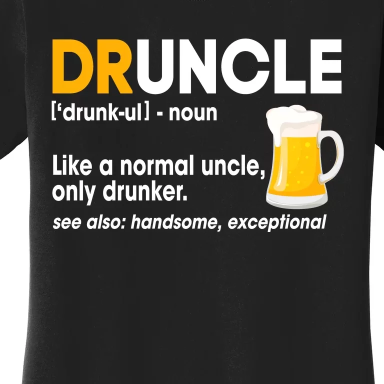 Funny Drunk Uncle Druncle Definition Women's T-Shirt