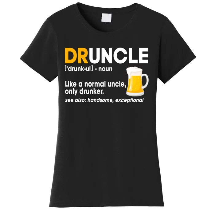 Funny Drunk Uncle Druncle Definition Women's T-Shirt