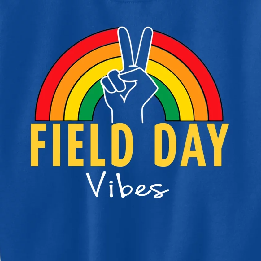 Field Day Vibes Last Day Of School Field Day Teacher Student Meaningful Gift Kids Sweatshirt