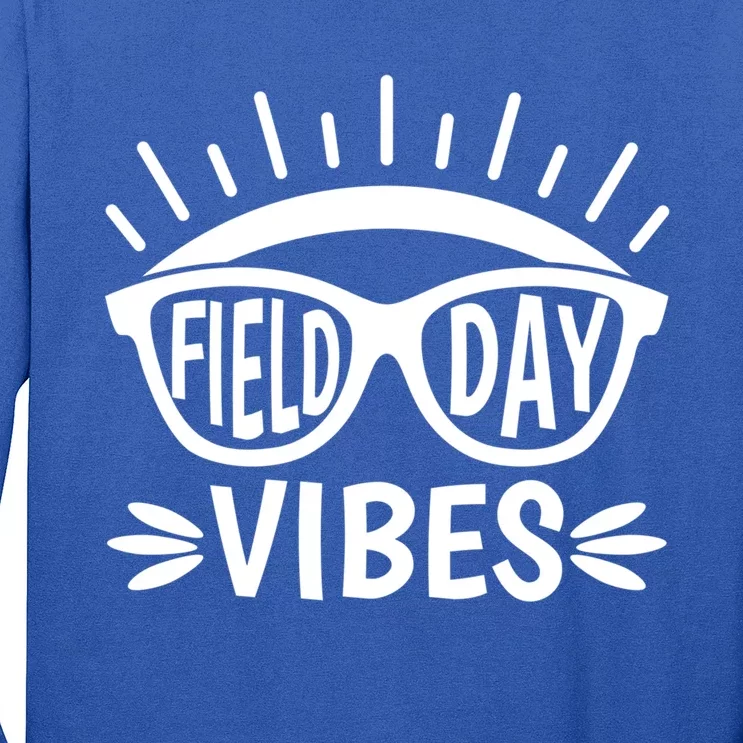 Field Day Vibes Last Day Of School Field Day Teacher And Cool Gift Long Sleeve Shirt