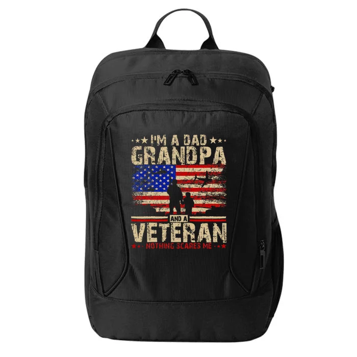 Father's Day  Veterans Day I'm A Dad Grandpa and A Veteran City Backpack