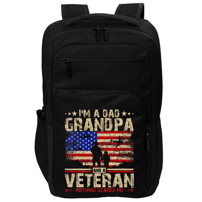 Father's Day  Veterans Day I'm A Dad Grandpa and A Veteran Impact Tech Backpack