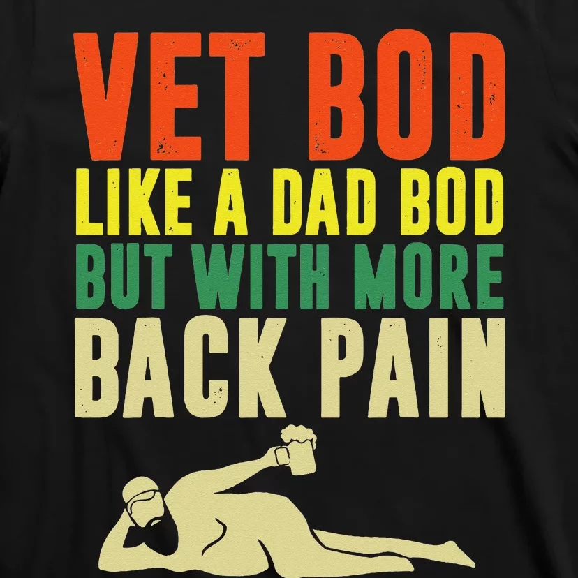 Vet BOD / Back Pain (Veterans) T-Shirt – Sweet Ginger Gifts