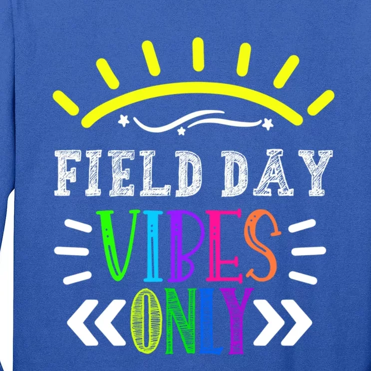 Field Day Vibes Only Funny Teacher Field Day Funny Gift Tall Long Sleeve T-Shirt