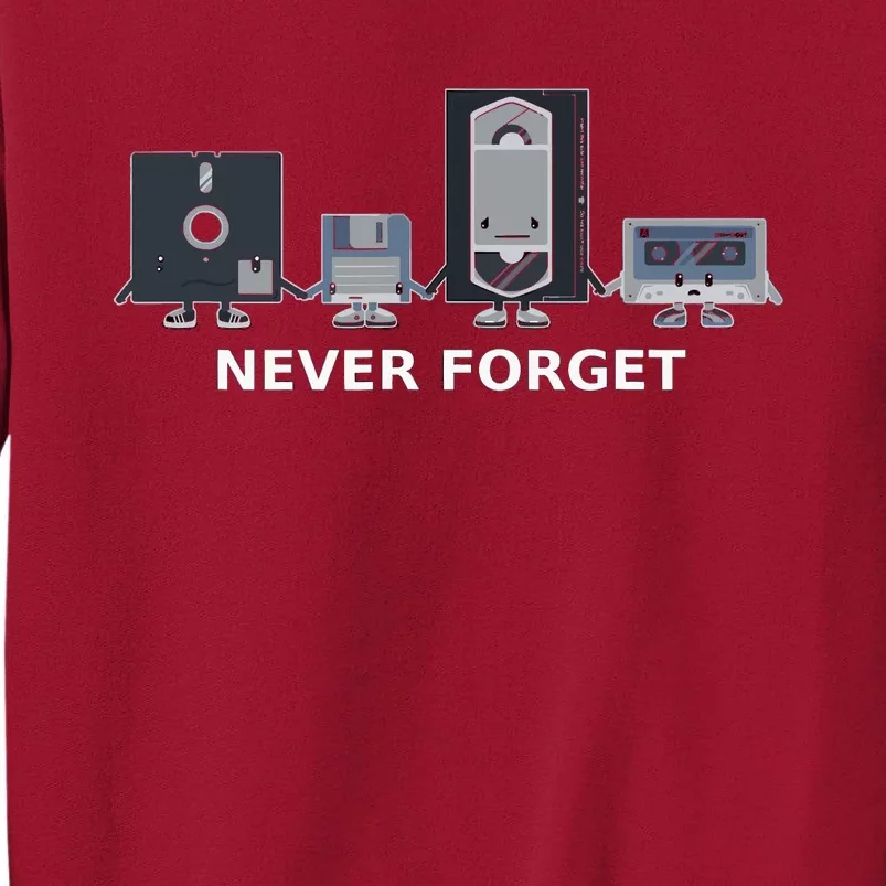 Floppy Disk Vhs Cassette Never Forget Geek History Tall Sweatshirt