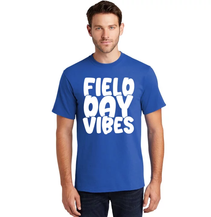 Field Day Vibes Squad Teacher Last Day Of School Gift Tall T-Shirt