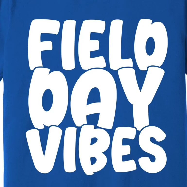 Field Day Vibes Squad Teacher Last Day Of School Gift Premium T-Shirt