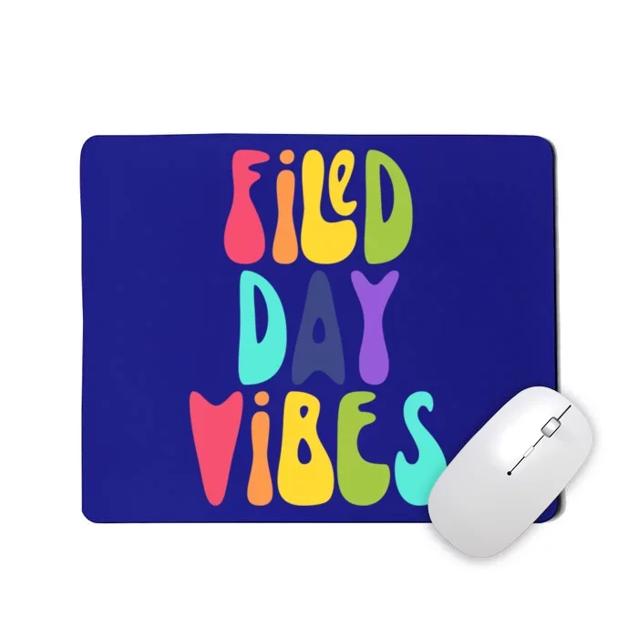 Field Day Vibes Teacher Last Day Of School Gift Mousepad