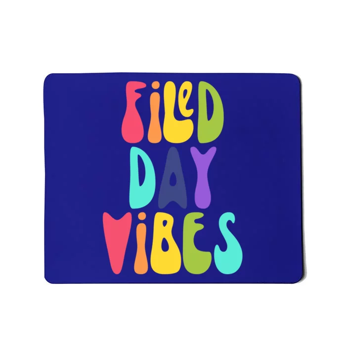 Field Day Vibes Teacher Last Day Of School Gift Mousepad