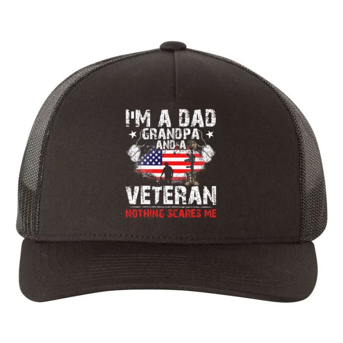 Fathers Day Veterans Day Im A Dad Grandpa And A Veteran Yupoong Adult 5-Panel Trucker Hat