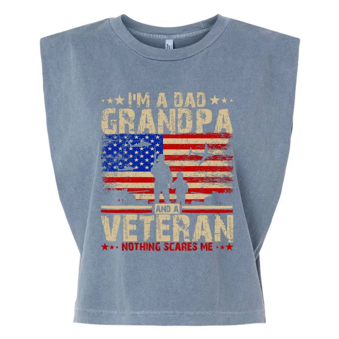 FatherS Day Veterans Day IM A Dad Grandpa And A Veteran Garment-Dyed Women's Muscle Tee