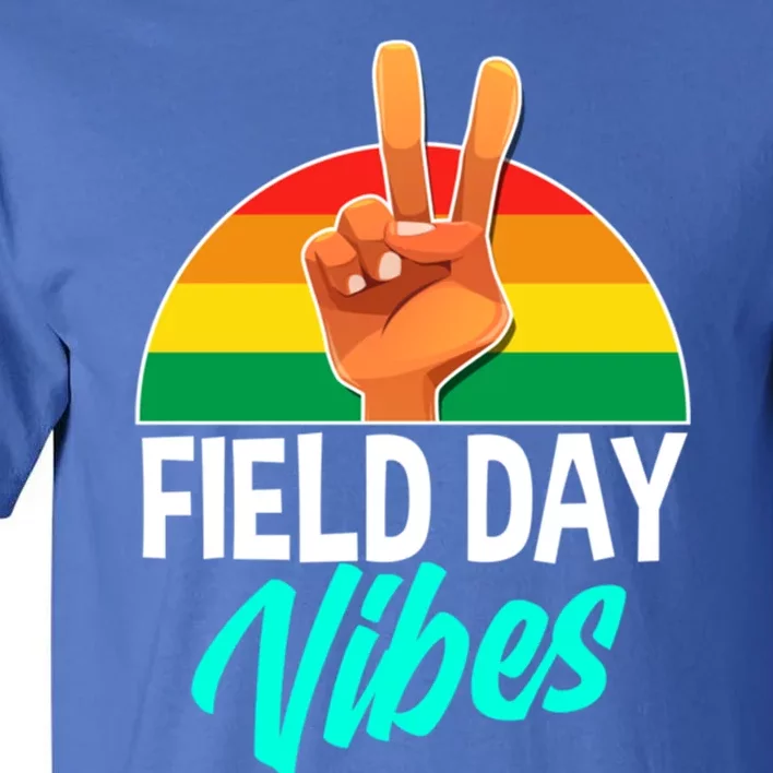 Field Days Vibes School Student Teacher Day Funny Gift Tall T-Shirt