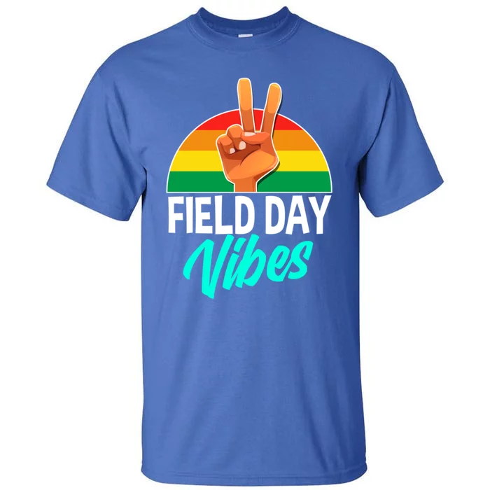 Field Days Vibes School Student Teacher Day Funny Gift Tall T-Shirt