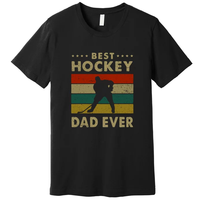 Father's Day Vintage Best Hockey Dad Ever Vintage Hockey Gift Premium T-Shirt