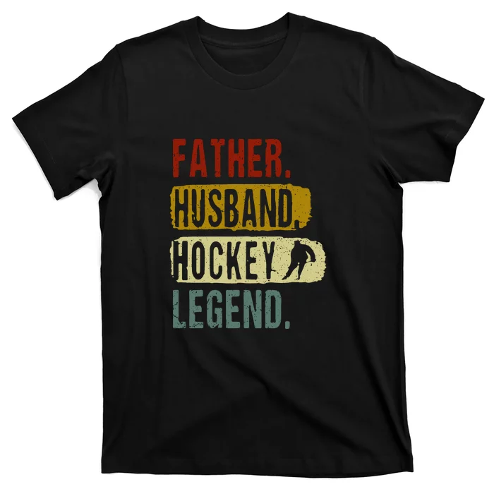 Father's Day Vintage Father Husband Hockey Legend Gift Hockey Dad T-Shirt