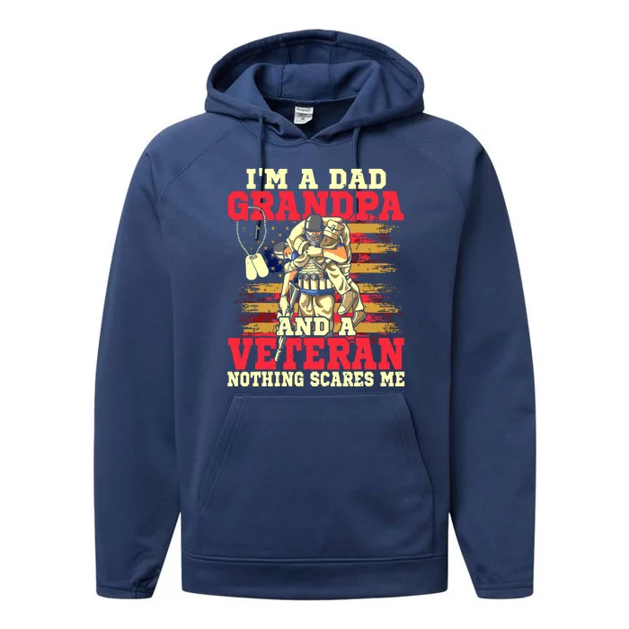 Father's Day Veterans Day I'm A Dad Grandpa And A Veteran Performance Fleece Hoodie