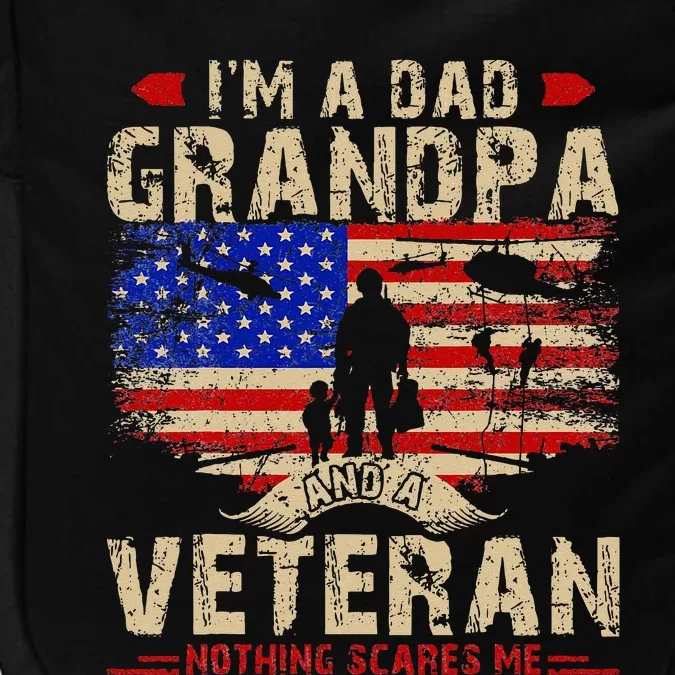 Fathers Day Veterans Day Im A Dad Grandpa And A Veteran Impact Tech Backpack