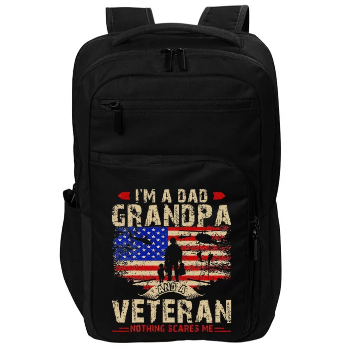 Fathers Day Veterans Day Im A Dad Grandpa And A Veteran Impact Tech Backpack