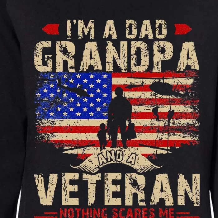 Fathers Day Veterans Day Im A Dad Grandpa And A Veteran Womens California Wash Sweatshirt