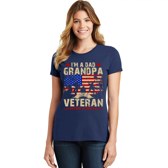 FatherS Day Veterans Day IM A Dad Grandpa And A Veteran Women's T-Shirt