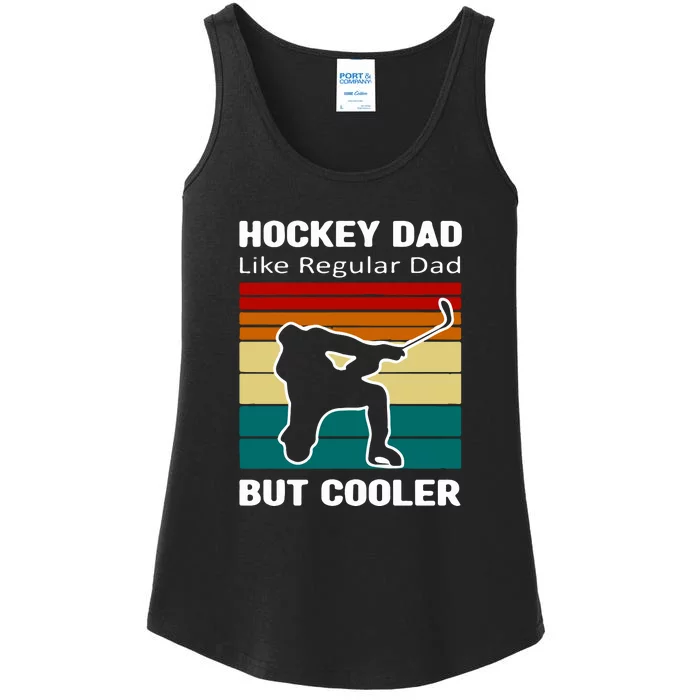 Father's Day Vintage Hockey Dad Like Regular Dad But Cooler Gift Hockey Dad Ladies Essential Tank