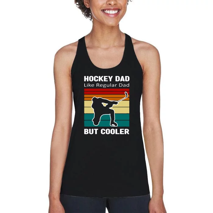 Father's Day Vintage Hockey Dad Like Regular Dad But Cooler Gift Hockey Dad Women's Racerback Tank