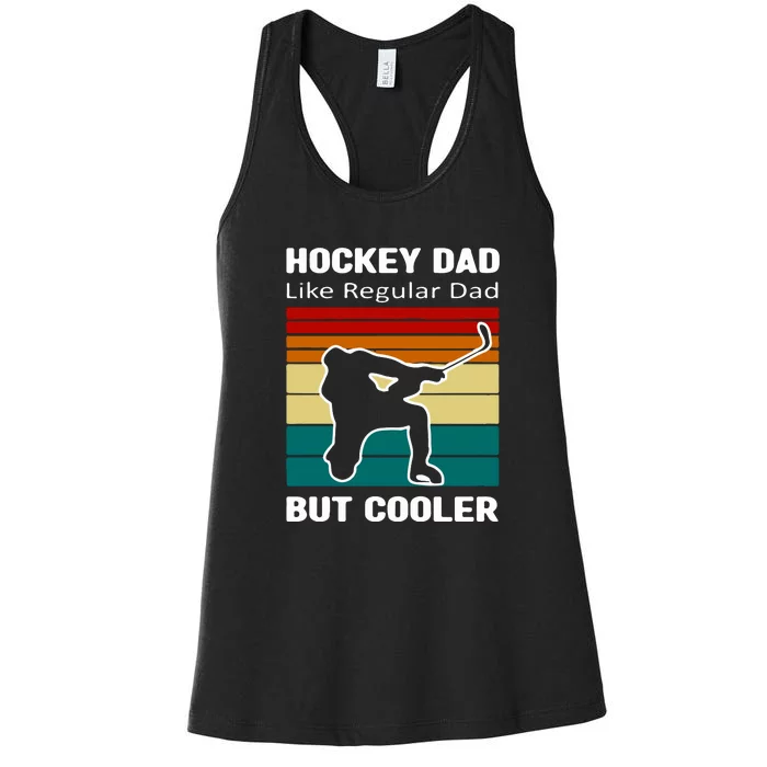 Father's Day Vintage Hockey Dad Like Regular Dad But Cooler Gift Hockey Dad Women's Racerback Tank