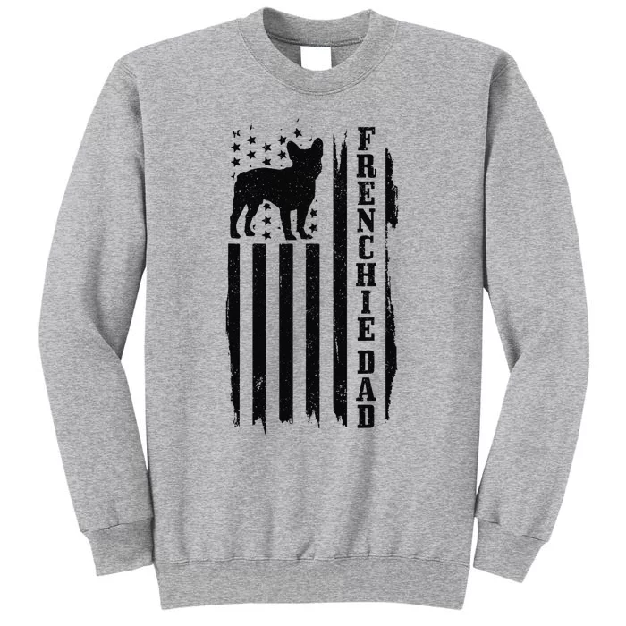 Frenchie Dad Vintage American Flag Patriotic French Bulldog Tall Sweatshirt