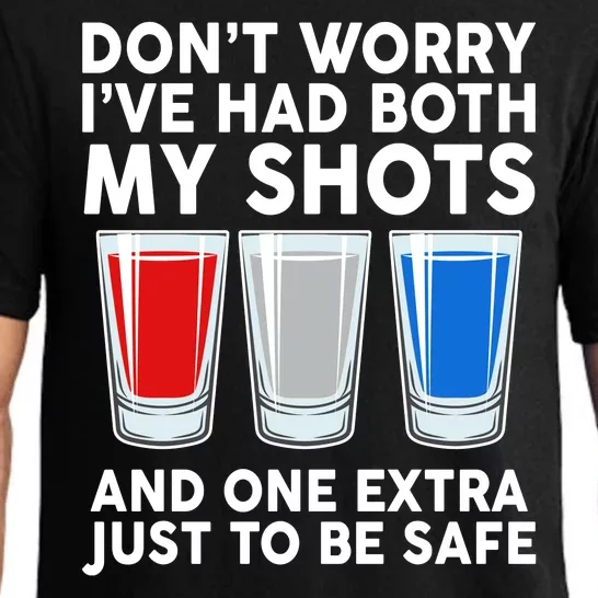 Funny Don't Worry I've Had Both My Shots Pajama Set