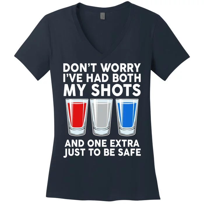 Funny Don't Worry I've Had Both My Shots Women's V-Neck T-Shirt