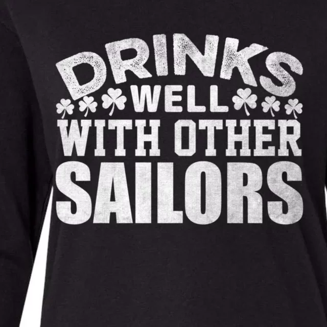 Funny Drinks Well With Other Sailors Shamrock Patricks Day Womens Cotton Relaxed Long Sleeve T-Shirt