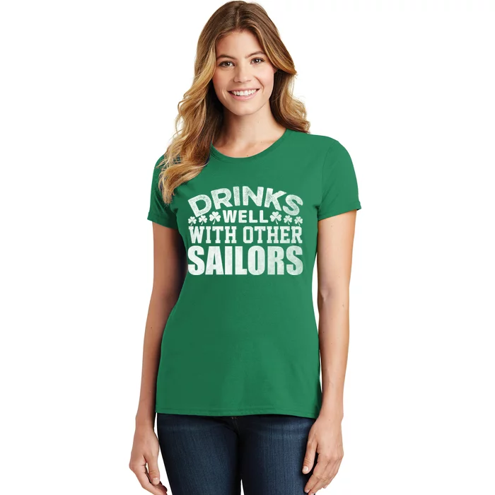 Funny Drinks Well With Other Sailors Shamrock Patricks Day Women's T-Shirt