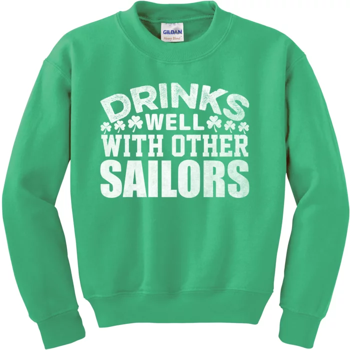 Funny Drinks Well With Other Sailors Shamrock Patricks Day Kids Sweatshirt