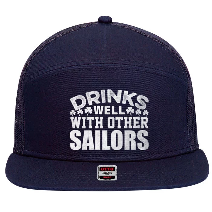 Funny Drinks Well With Other Sailors Shamrock Patricks Day 7 Panel Mesh Trucker Snapback Hat