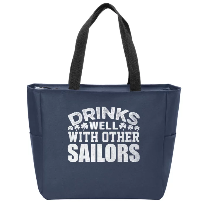 Funny Drinks Well With Other Sailors Shamrock Patricks Day Zip Tote Bag