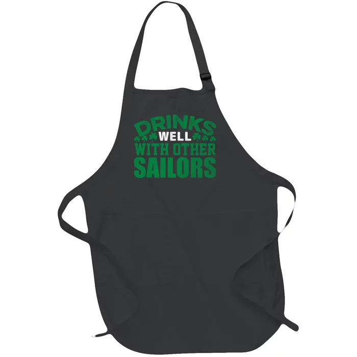 Funny Drinks Well With Other Sailors Shamrock Patricks Day Full-Length Apron With Pocket