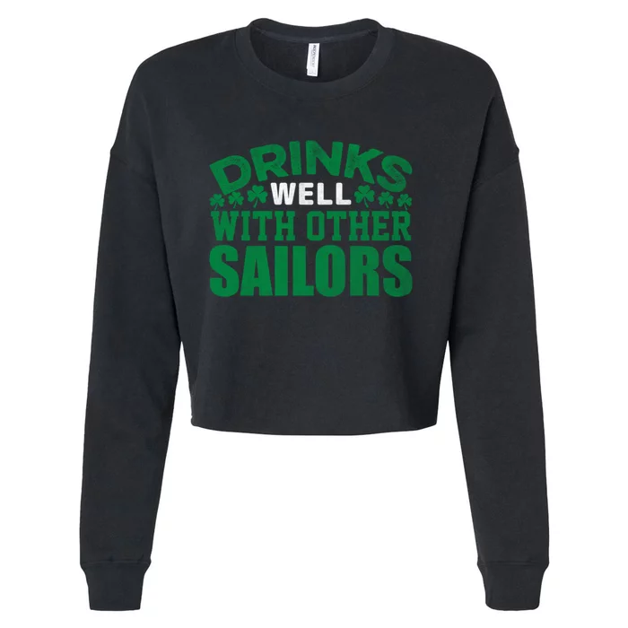 Funny Drinks Well With Other Sailors Shamrock Patricks Day Cropped Pullover Crew