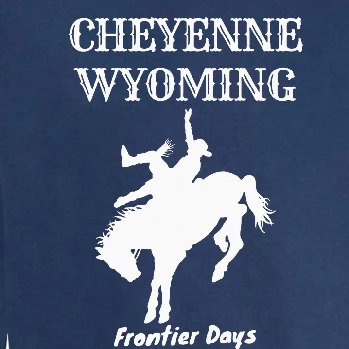 Frontier Days Western Rodeo Cheyenne Wyoming Bronc Garment-Dyed Sweatshirt