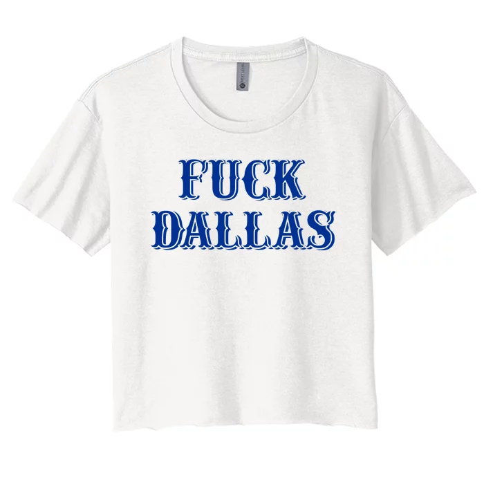 Fuck Dallas Western Style Women's Crop Top Tee