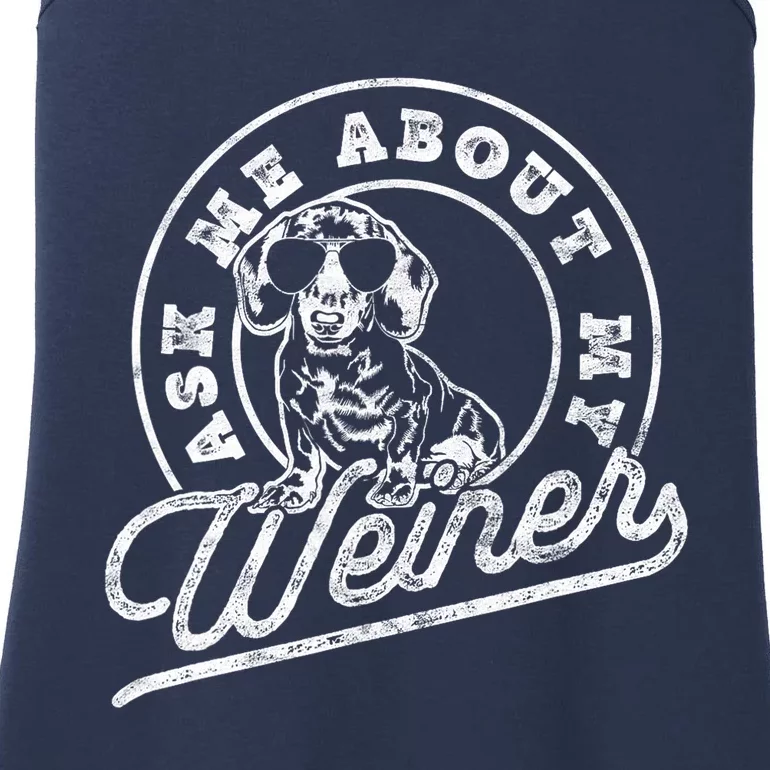 Funny Dachshund Wiener Doxie Lover Ask Me About My Weiner Gift Ladies Essential Tank