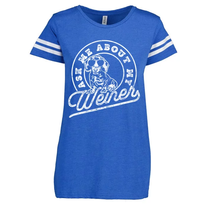 Funny Dachshund Wiener Doxie Lover Ask Me About My Weiner Gift Enza Ladies Jersey Football T-Shirt