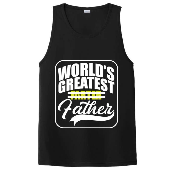 Funny Dad Worlds Greatest Farter Father Gift Performance Tank