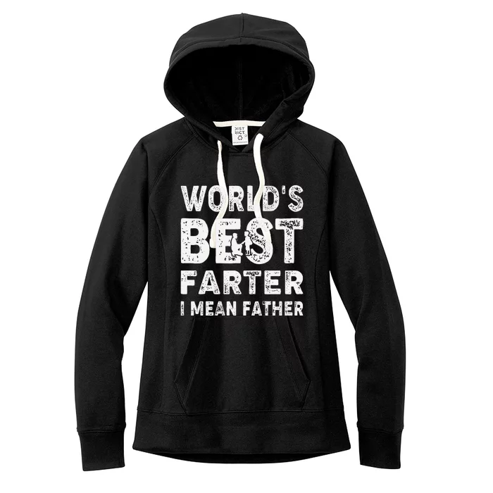 Fathers Day Worlds Best Farter I Mean Father Women's Fleece Hoodie