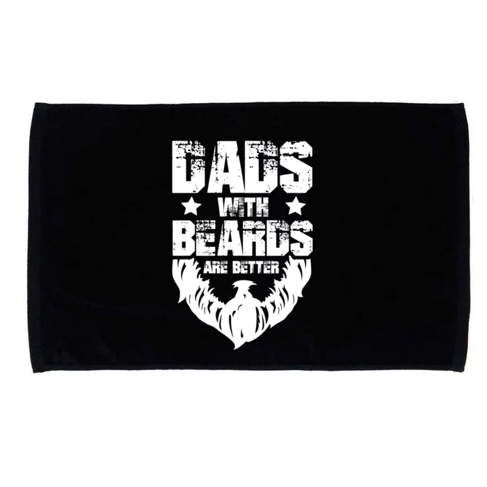 Funny Dads With Beards Are Better Dad Joke Fathers Day Gift Microfiber Hand Towel