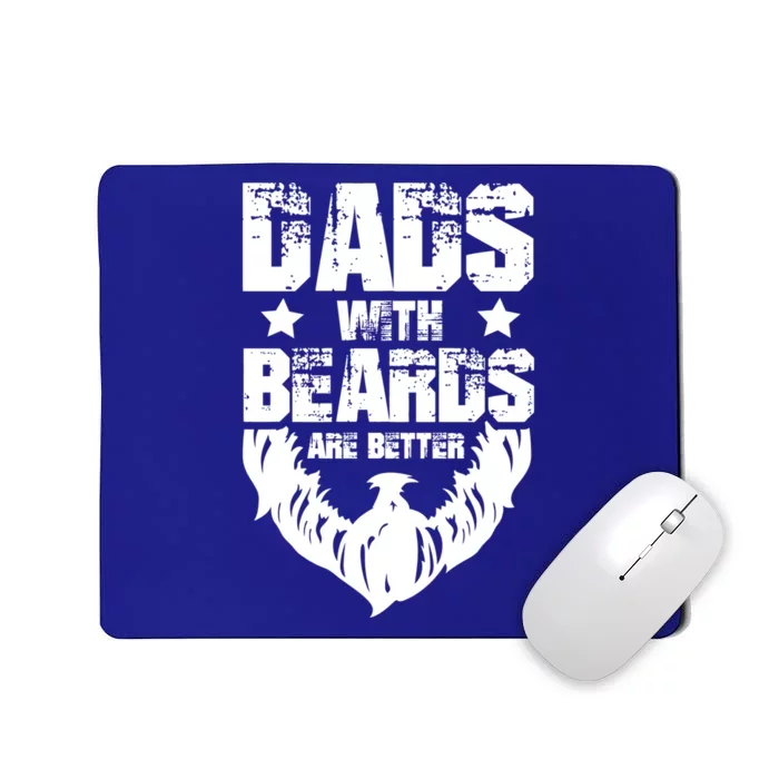 Funny Dads With Beards Are Better Dad Joke Fathers Day Gift Mousepad