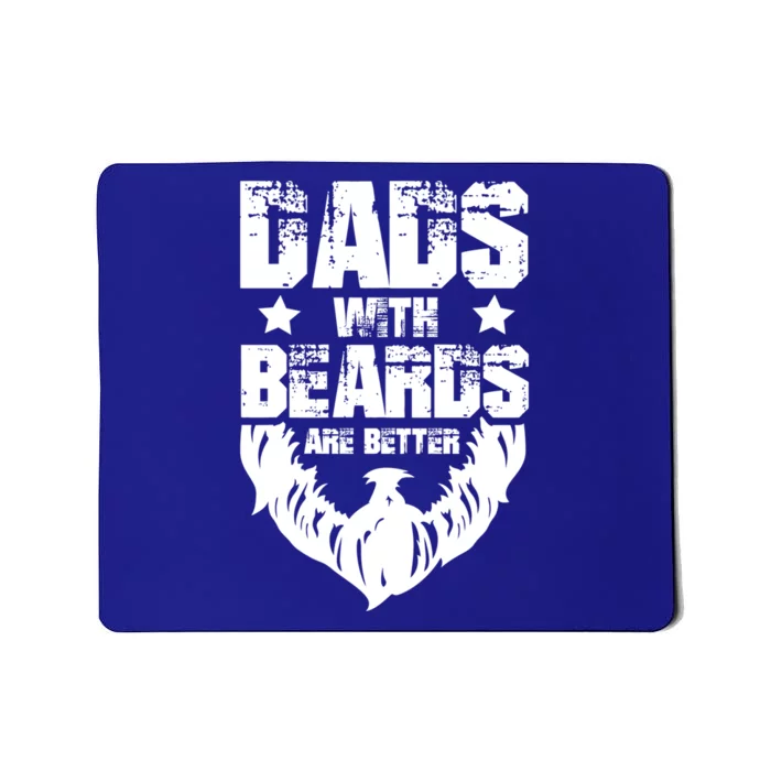 Funny Dads With Beards Are Better Dad Joke Fathers Day Gift Mousepad