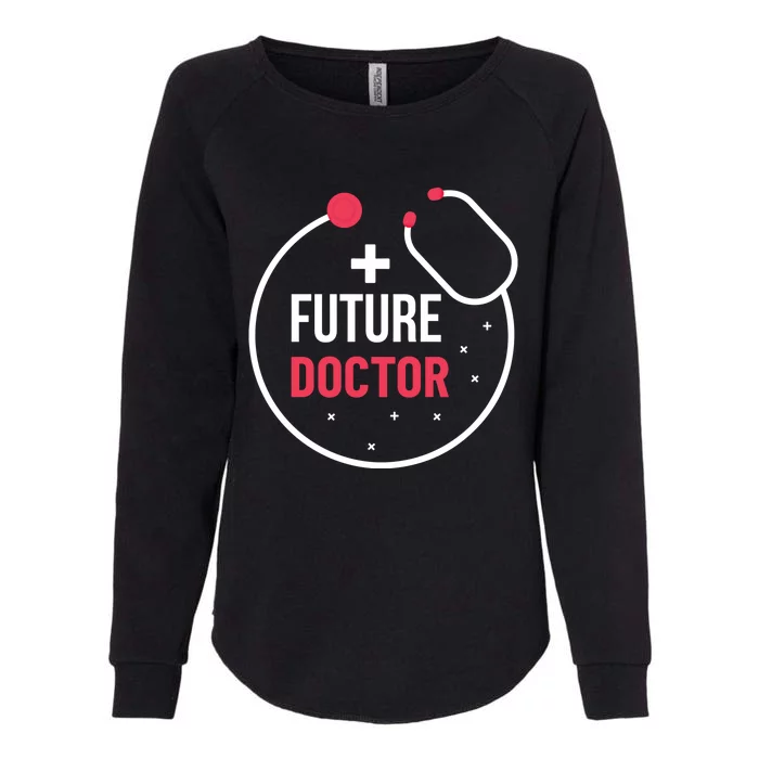 Future Doctor With A Stethoscope Medic Studying Medicine Funny Gift Womens California Wash Sweatshirt