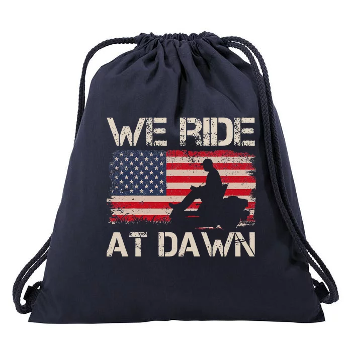 Fathers Day We Ride At Dawn Lawnmower USA Flag Mowing Drawstring Bag