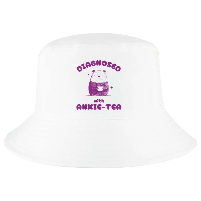 Funny Diagnosed With Anxiety Tea Cool Comfort Performance Bucket Hat